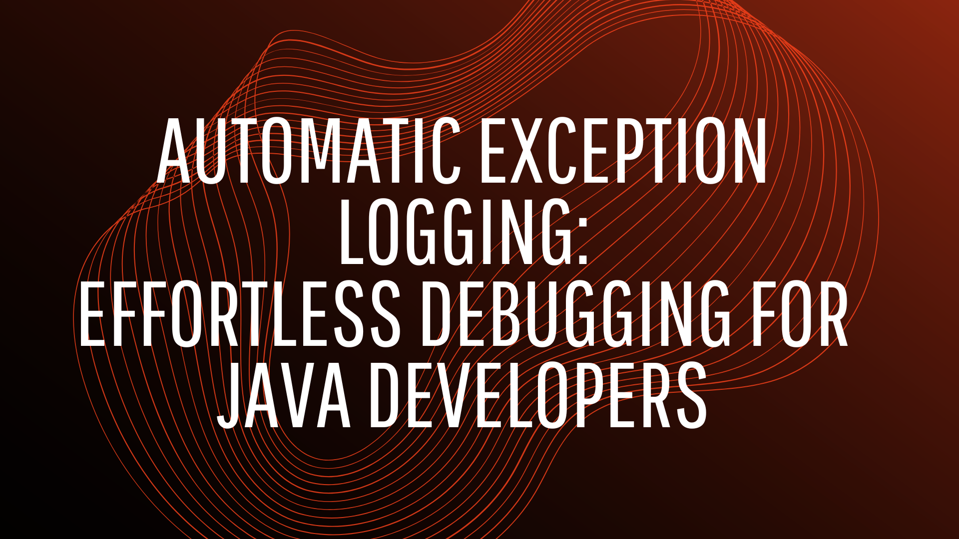 Automatic Exception Logging